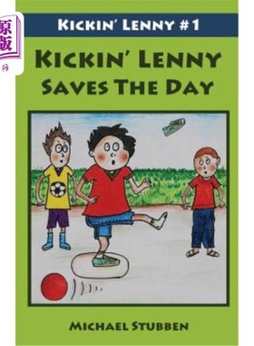 海外直订Kickin' Lenny Saves The Day: Kickin' Lenny #1 踢蓝尼拯救一天：踢蓝尼1