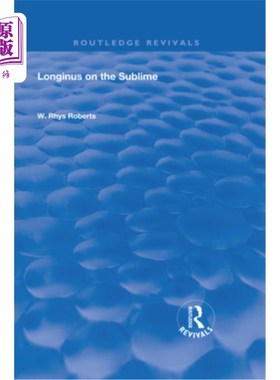 海外直订Longinus on the Sublime: The Greek Text Edited After the Manuscript 崇高的朗吉努斯：在手稿之后编辑的希腊文