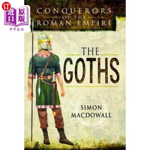 海外直订Conquerors The 征服者 哥特人 Empire 罗马帝国 Roman the Goths