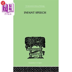 海外直订Infant Speech: A Study of the Begiinings of Language 婴儿言语:语言起源的研究