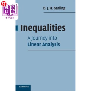 海外直订Inequalities: A Journey Into Linear Analysis 不等式:线性分析之旅