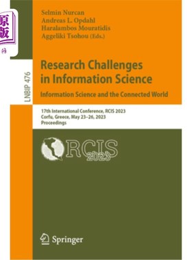海外直订Research Challenges in Information Science: Information Science and the Connecte 信息科学的研究挑战:信息科