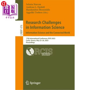 海外直订Research Challenges in Information Science: Information Science and the Connecte 信息科学的研究挑战:信息科