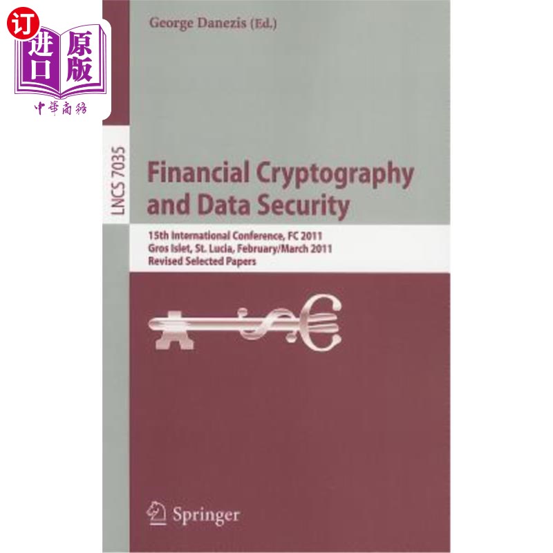 海外直订Financial Cryptography and Data Security: 15th International Conference, FC 2011金融加密和数据安全：第15届