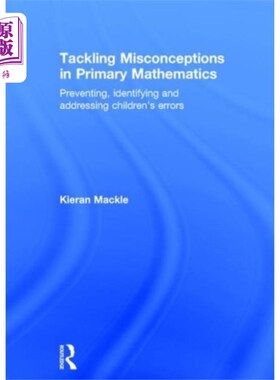 海外直订Tackling Misconceptions in Primary Mathematics 解决小学数学中的错误观念