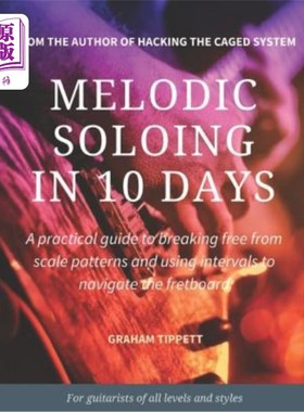 海外直订Melodic Soloing in 10 Days 10天旋律独奏