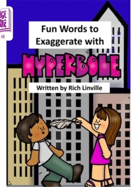 海外直订Fun Words to Exaggerate with Hyperbole 用夸张来夸张的有趣词语