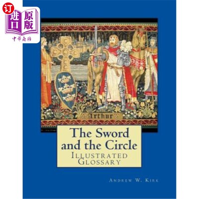 海外直订The Sword and the Circle: Illustrated Glossary 剑与圆：图解词汇