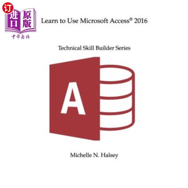 海外直订Learn to Use Microsoft Access 2016 学习使用Microsoft Access 2016
