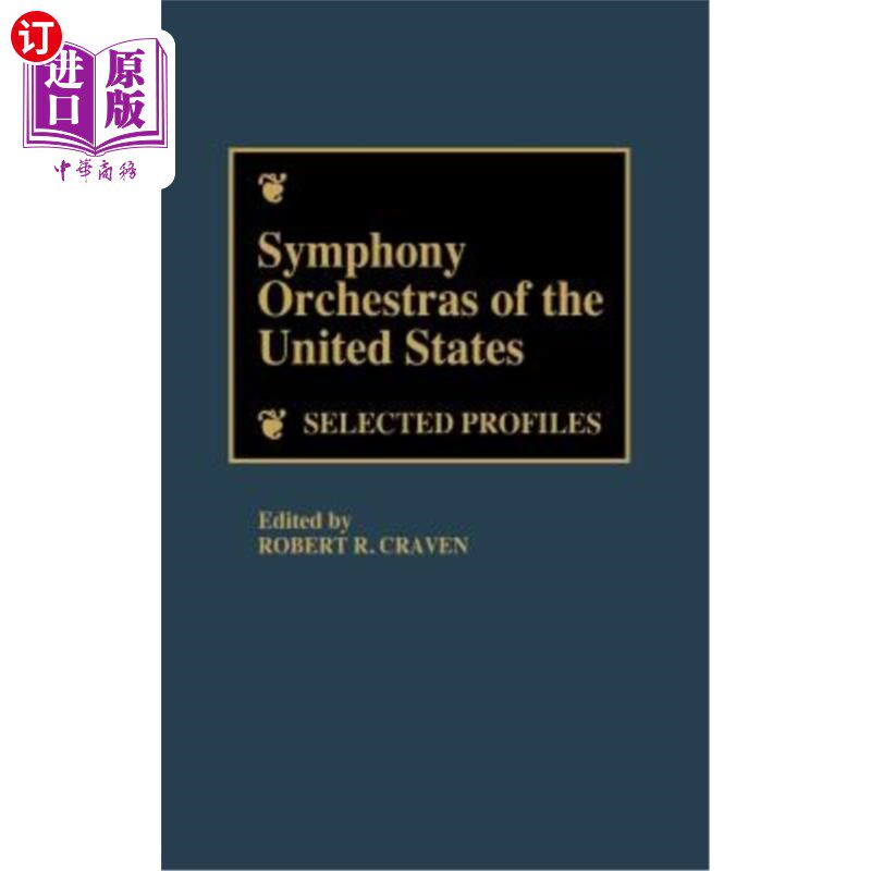 海外直订Symphony Orchestras of the United States: Selected Profiles 美国交响乐团：选编