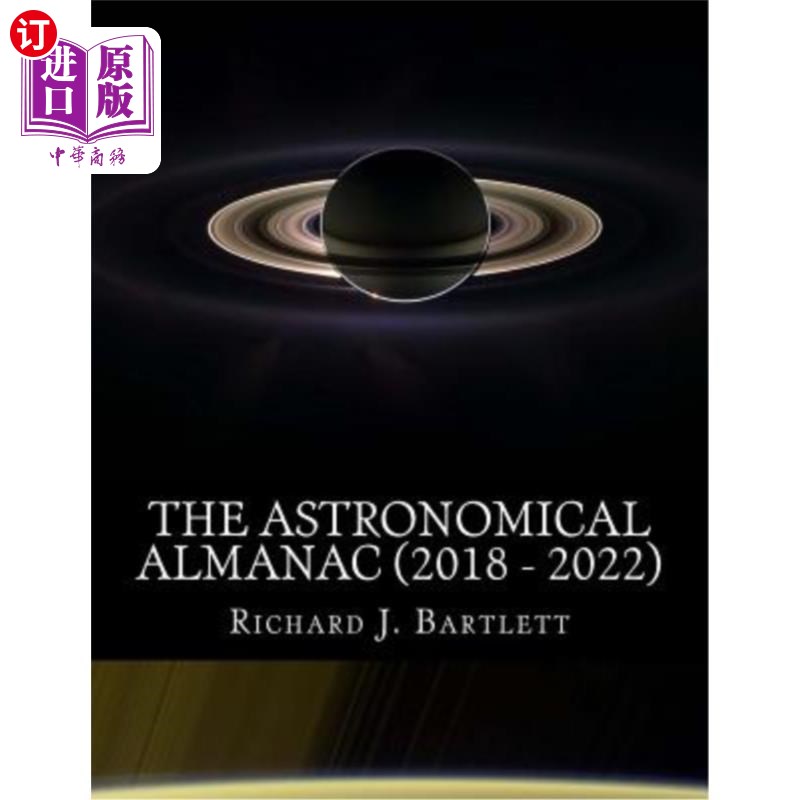 海外直订The Astronomical Almanac (2018 - 2022): A Comprehensive Guide to Night Sky Event 天文学年鉴(2018
