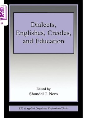 海外直订Dialects, Englishes, Creoles, and Education 方言、英语、克里奥尔语和教育