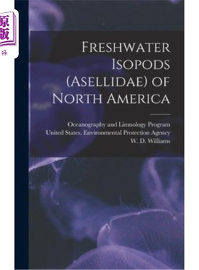 海外直订Freshwater Isopods (Asellidae) of North America 北美洲淡水等足类