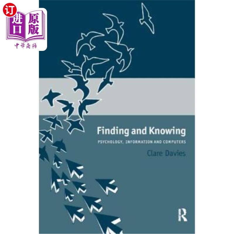 海外直订Finding and Knowing: Psychology, Information and Computers 发现与了解：心理学、信息与计算机