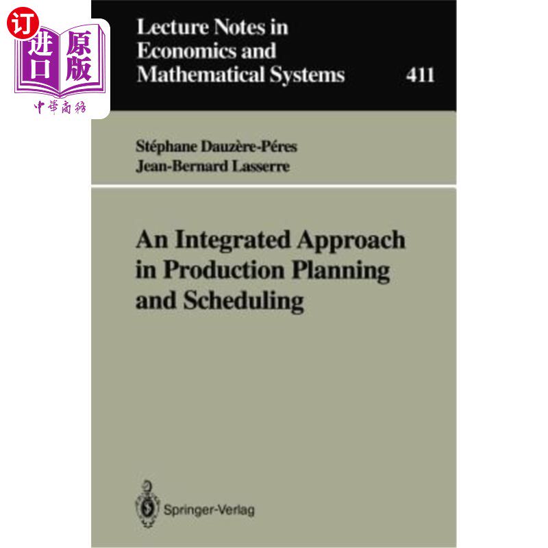 海外直订An Integrated Approach in Production Planning and Scheduling 一种生产计划与调度的综合方法