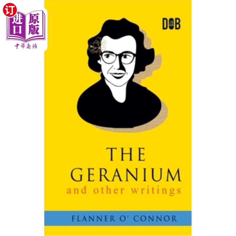 海外直订The Geranium and Other Writings 天竺葵和其他著作