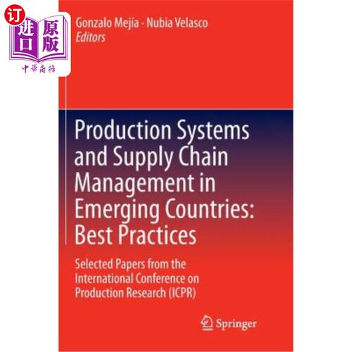 海外直订Production Systems and Supply Chain Management in Emerging Countries: Best Pract 新兴国家的生产系统和供应链