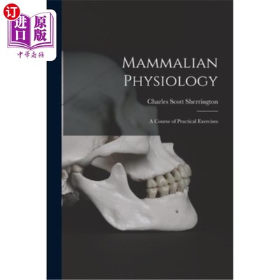 海外直订Mammalian Physiology: A Course of Practical Exercises 哺乳动物生理学:实践练习课程