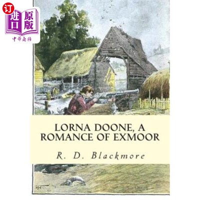 海外直订Lorna Doone, A Romance of Exmoor 洛娜·杜恩，埃克斯穆尔的浪漫故事
