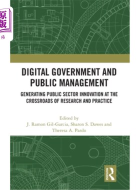 海外直订Digital Government and Public Management: Generating Public Sector Innovation at 数字政府和公共管理:在研究