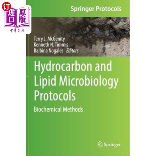 海外直订医药图书Hydrocarbon and Lipid Microbiology Protocols: Biochemical Methods 碳氢化合物和脂质微生物学协议：生