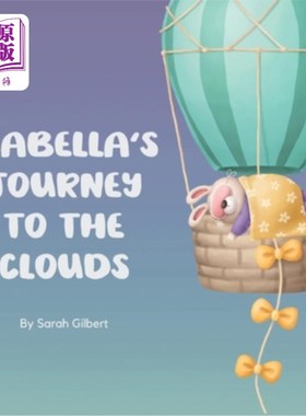 海外直订Isabella's Journey to the Clouds: Help Toddler Sleep Book for Kids 伊莎贝拉的云之旅:帮助孩子睡眠的书