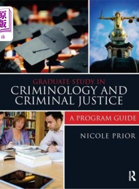 海外直订Graduate Study in Criminology and Criminal Justice: A Program Guide 犯罪学和刑事司法研究生课程指南