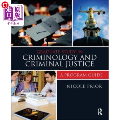 海外直订Graduate Study in Criminology and Criminal Justice: A Program Guide 犯罪学和刑事司法研究生课程指南