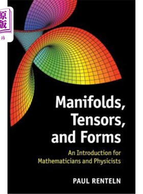 海外直订Manifolds, Tensors, and Forms: An Introduction for Mathematicians and Physicists 流形、张量和形式