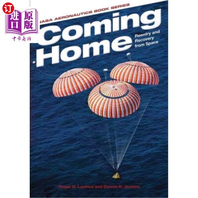 海外直订Coming Home: Reentry and Recovery from Space 回家：重返太空和从太空中恢复