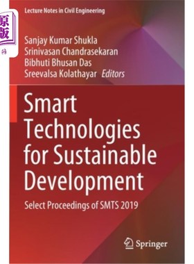 海外直订Smart Technologies for Sustainable Development: Select Proceedings of Smts 2019 促进可持续发展的智能技术:20