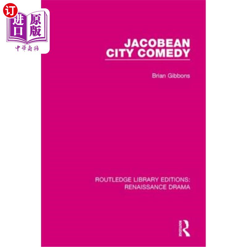 海外直订Jacobean City Comedy 雅各布城喜剧