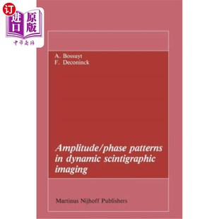 Imaging Patterns 相位模式 振幅 动态闪烁成像中 Scintigraphic Dynamic Phase 海外直订医药图书Amplitude
