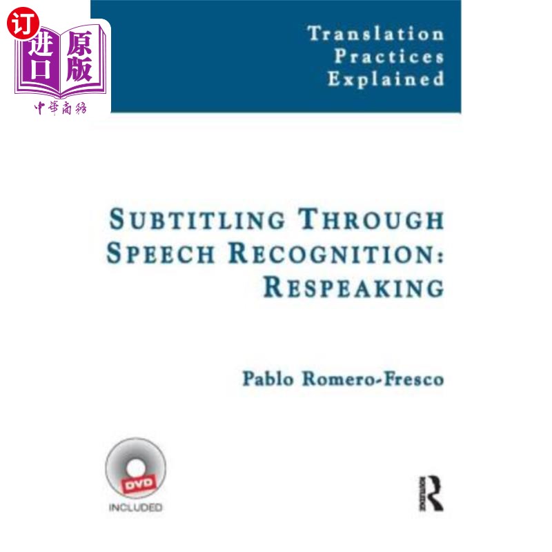海外直订Subtitling Through Speech Recognition: Respeaking 通过语音识别的字幕:说话