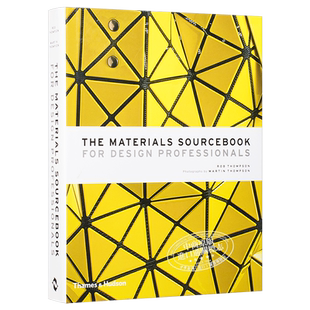 The Materials Sourcebook for Design Professionals 进口艺术 设计材料百科 T&H【中商原版】