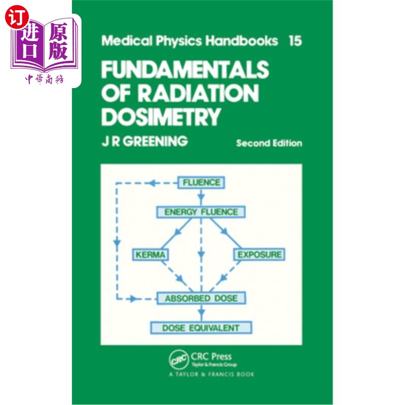 海外直订医药图书Fundamentals of Radiation Dosimetry 辐射剂量学基础