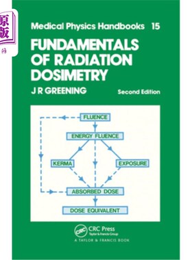 海外直订医药图书Fundamentals of Radiation Dosimetry 辐射剂量学基础