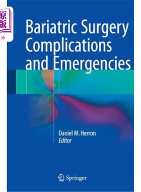 海外直订医药图书Bariatric Surgery Complications and Emergencies 减肥手术并发症和紧急情况