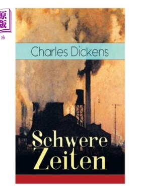 海外直订德语 Schwere Zeiten: Gesellschaftskritisches Werk des Autors von Oliver Twist, David  《困难时期》e的期望