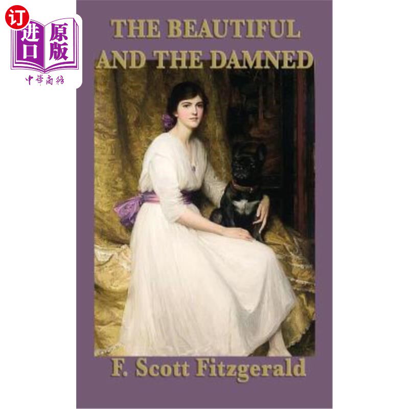 海外直订the beautiful and the damned 美丽与被诅咒的人