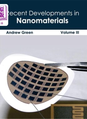 海外直订Recent Developments in Nanomaterials: Volume III 纳米材料的最新发展：第三卷