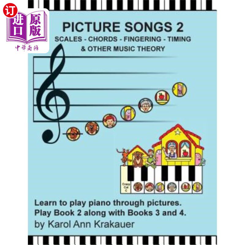 海外直订Picture Songs 2 - Scales - Chords - Fingering - Timing & Other Music Theory 图片歌曲2 -音阶-和弦-指法-计时