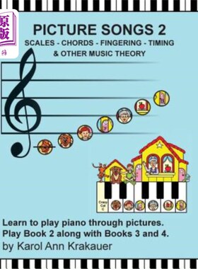 海外直订Picture Songs 2 - Scales - Chords - Fingering - Timing & Other Music Theory 图片歌曲2 -音阶-和弦-指法-计时