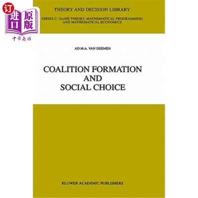 海外直订Coalition Formation and Social Choice 联盟形成与社会选择