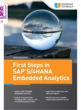 海外直订First Steps in SAP S/4HANA Embedded Analytics SAP S/4HANA嵌入式分析的第一步