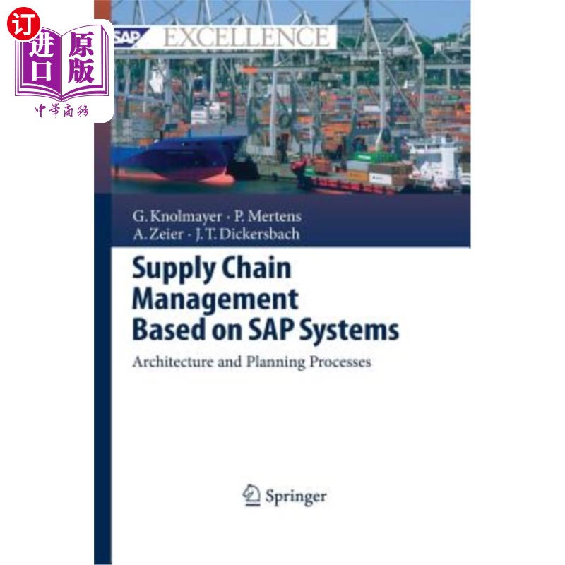 海外直订Supply Chain Management Based on SAP Systems: Architecture and Planning Processe 基于SAP系统的供应链管理: