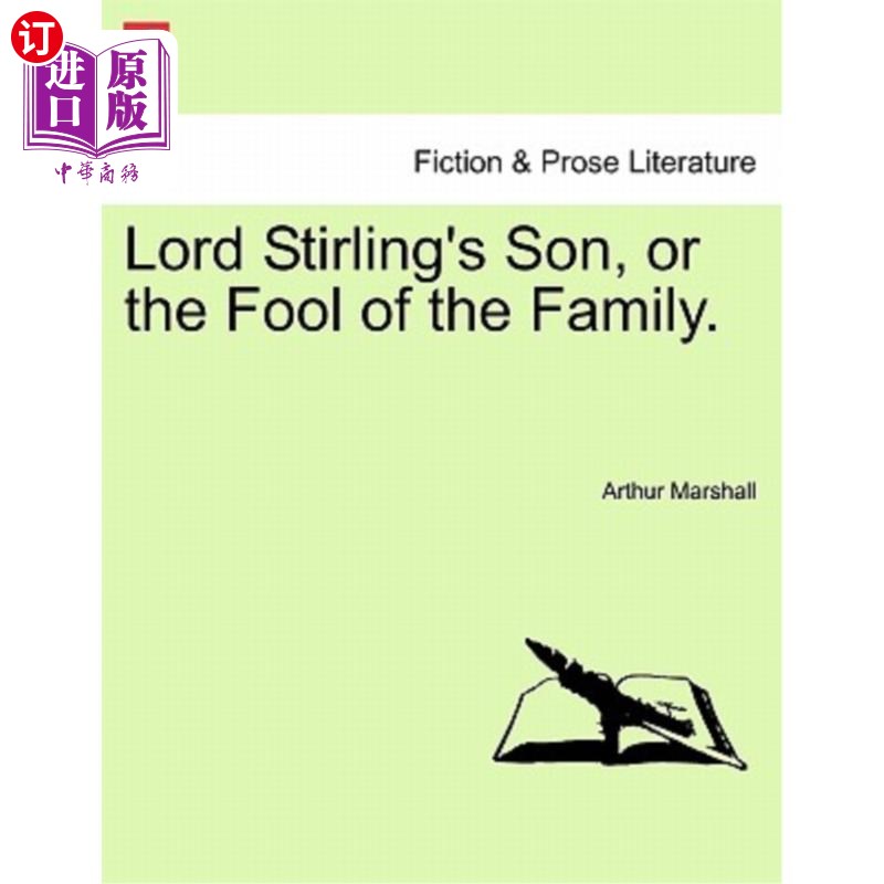 海外直订Lord Stirling's Son, or the Fool of the Family. 斯特林勋爵的儿子，或者是家里的傻瓜。 书籍/杂志/报纸 文学小说类原版书 原图主图