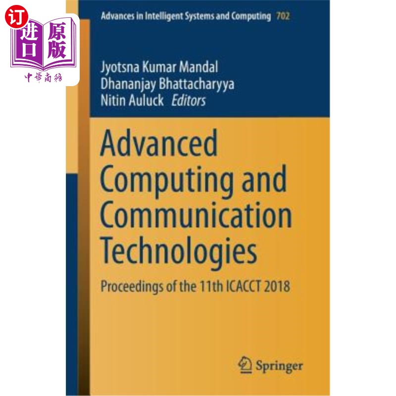 海外直订Advanced Computing and Communication Technologies: Proceedings of the 11th Icacc 先进计算和通信技术：2018年