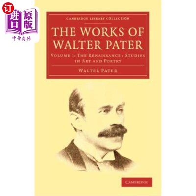海外直订The Works of Walter Pater 沃尔特·帕特尔的作品