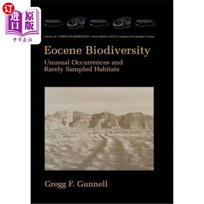 海外直订Eocene Biodiversity: Unusual Occurrences and Rarely Sampled Habitats 始新世生物多样性:罕见的现象和极少采样